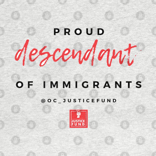 Proud Descendant of Immigrants by OCJF